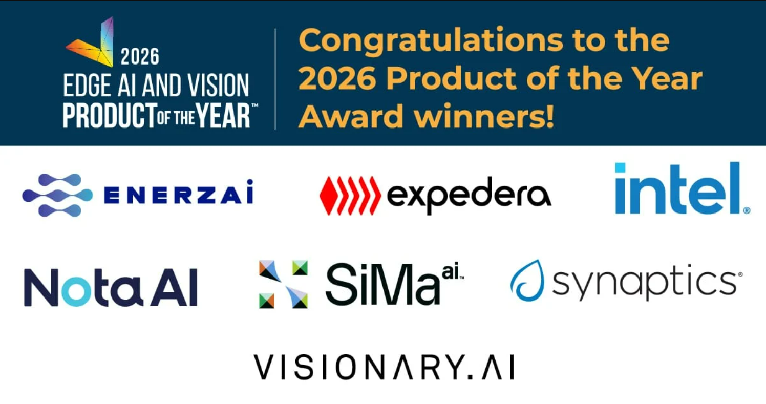 Edge AI and Vision Alliance Announces 2026 Product Award Winners